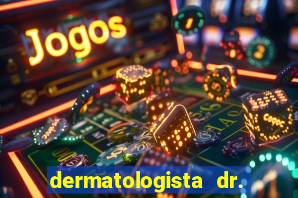 dermatologista dr. jorge tadeu lopes santos - sp